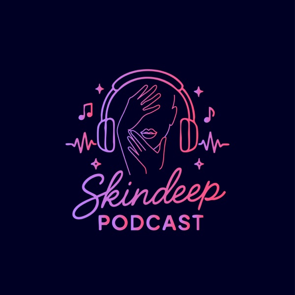 Skin Deep podcast artwork